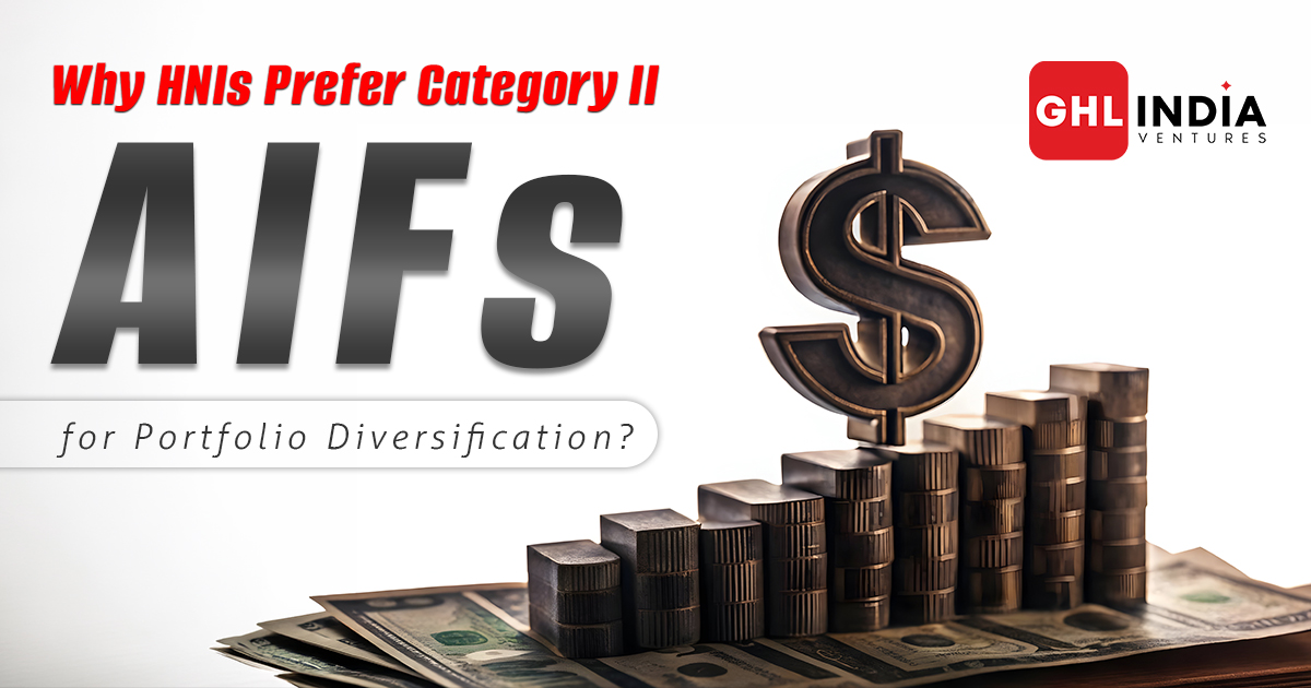 Why HNIs Prefer Category II AIFs for Portfolio Diversification?