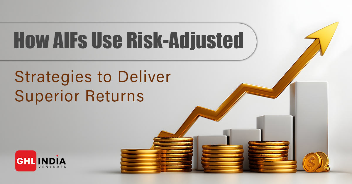 How AIFs Use Risk-Adjusted Strategies to Deliver Superior Returns
