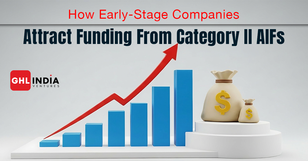 How Early-Stage Companies Attract Funding From Category II AIFs